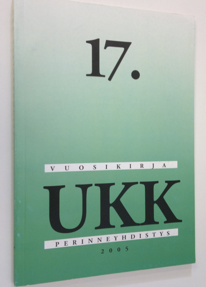 Ukk-perinneyhdistys : 2005 : 17. vuosikirja