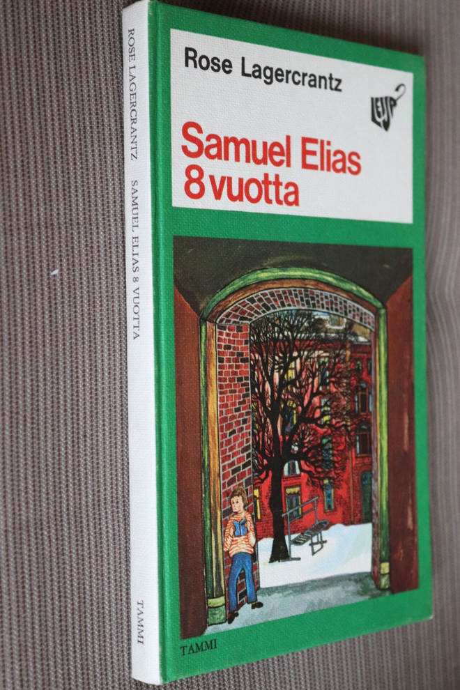 Rose Lagercrantz : Samuel Elias 8 vuotta ( 1.p. 1975 Leija )