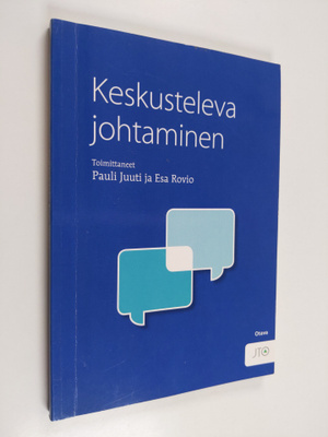 Pauli Juuti : Keskusteleva johtaminen