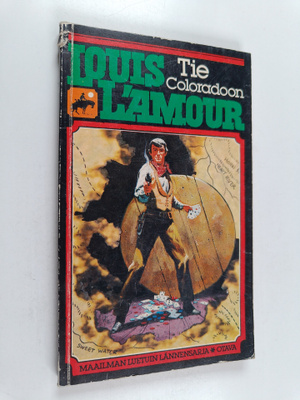 Louis L'Amour : Tie Coloradoon