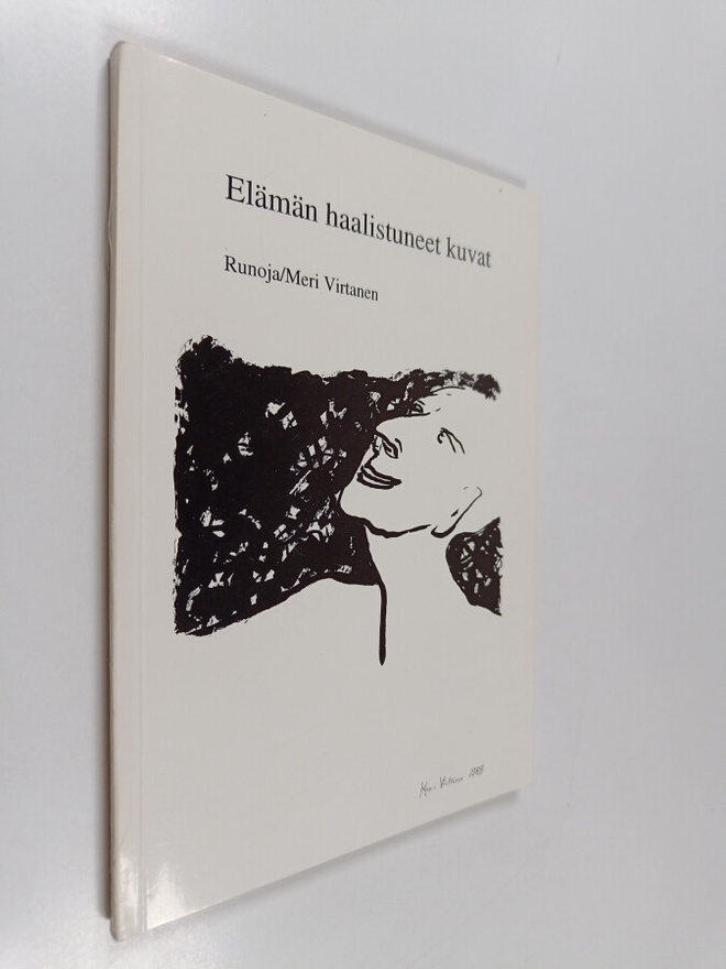 Meri Virtanen : Elämän haalistuneet kuvat : runoja