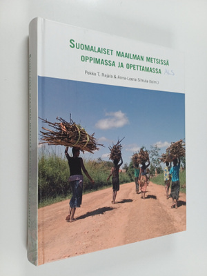 Anna-Leena Simula ym. : Suomalaiset maailman metsissä opp...