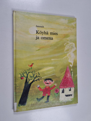 Janosch : Köyhä mies ja omena