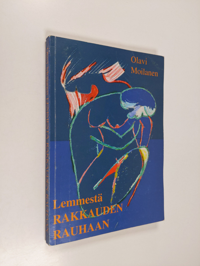 Olavi Moilanen : Lemmestä rakkauden rauhaan