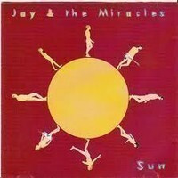 Jay & The miracles - Sun CD