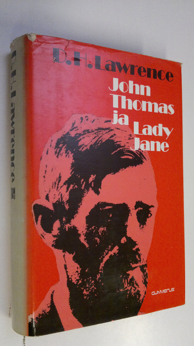 D. H. Lawrence : John Thomas ja Lady Jane : lady Chatterl...