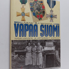 Lassi Kaipainen : Vapaa Suomi : suojeluskunta- ja lottame... - pikkukuva 1