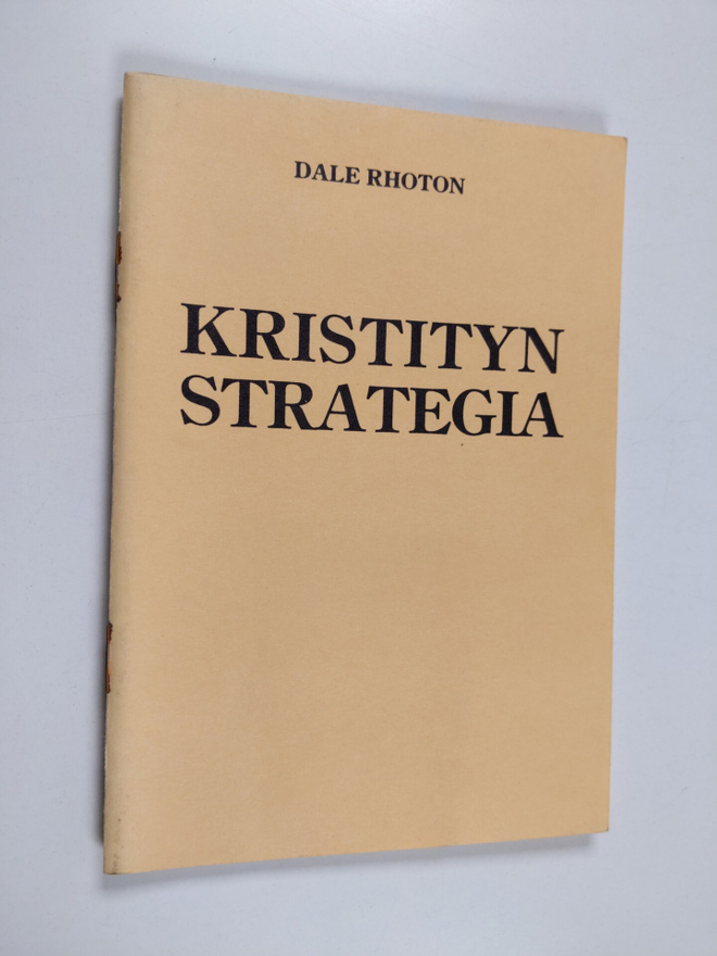 Dale Rhoton : Kristityn strategia