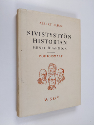 Albert Lilius : Sivistystyön historian henkilöhahmoja : P...