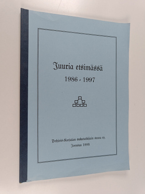 Aune Miettinen : Juuria etsimässä : Pohjois-Karjalan suku...