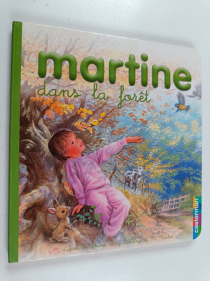 Gilbert Delahaye ym. : Martine dans la foret