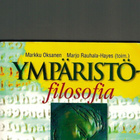 Oksanen ym (toim): Ympäristöfilosofia - pikkukuva 1