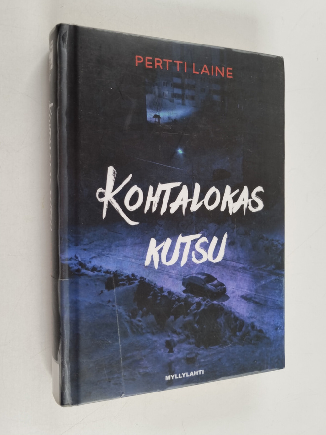 Pertti Laine : Kohtalokas kutsu : jännitysromaani