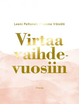 Leeni Peltonen, Leena Väisälä: Virtaa vaihdevuosiin