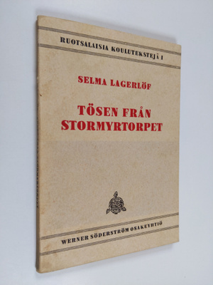 Selma Lagerlöf : Tösen från Stormyrtorpet