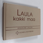 Laula kaikki maa : hengellisiä lauluja - pikkukuva 1