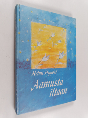 Helmi Hyypiä : Aamusta iltaan