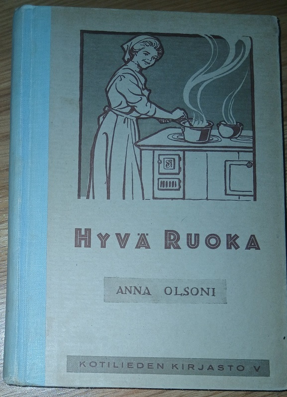 Anna Olsoni: Hyvä ruoka