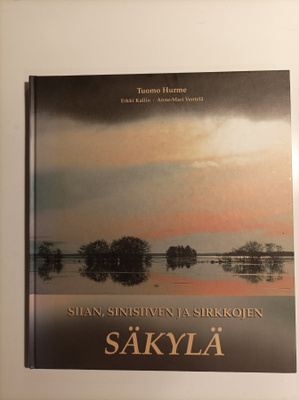 Siian, sinisiiven ja sirkkojen Säkylä