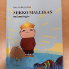 Gunilla Bergström: Mikko Mallikas on kuningas - pikkukuva 1