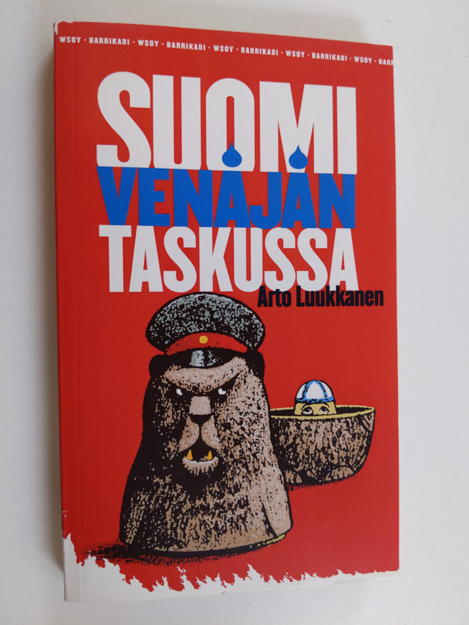 Arto Luukkanen : Suomi Venäjän taskussa (pamfletti)