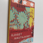 Ljudmila Ulitskaja : Iloiset hautajaiset - pikkukuva 1