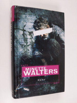 Minette Walters : Kaiku