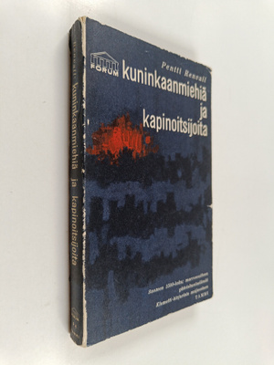 Pentti Renvall : Kuninkaanmiehiä ja kapinoitsijoita : Vaa...