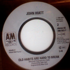 JOHN HIATT :: STOLEN MOMENTS / OLD HABITS :: VINYYLI 7" 1990 - pikkukuva 3