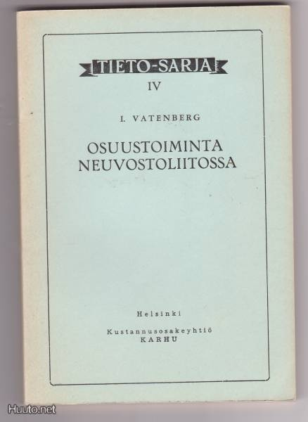 Tieto-Sarja: OSUUSTOIMINTA NEUVOSTOLIITOSSA