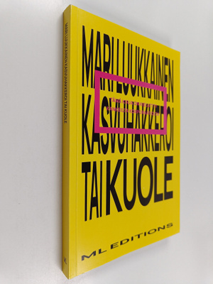 Mari Luukkainen : Kasvuhakkeroi tai kuole (signeerattu, t...