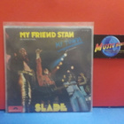 SLADE - MY FRIEND STAN EX-/EX- GER & SPAIN -72 7" - pikkukuva 2