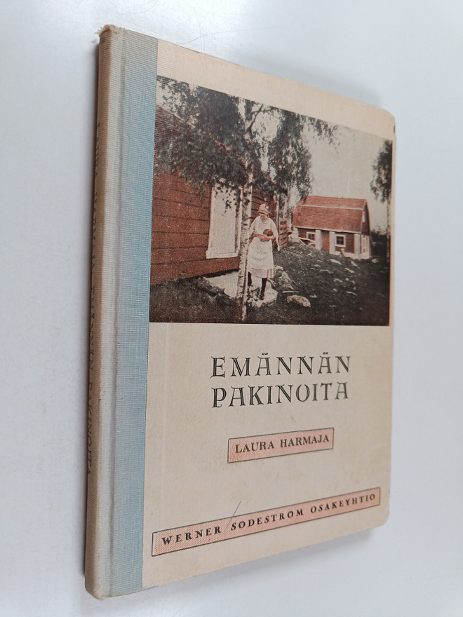 Laura Harmaja : Emännän pakinoita