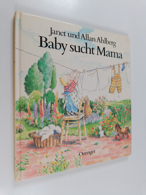 Allan Ahlberg ym. : Baby sucht Mama : eine traurige Gesch...