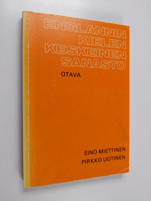 Eino Miettinen ym. : Englanninkielen keskeinen sanasto