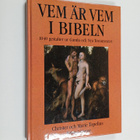 Christer Topelius : Vem är vem i Bibeln : [1040 gestalter... - pikkukuva 1