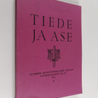 Tiede ja ase : Suomen Sotatieteellisen seuran vuosijulkai... - pikkukuva 1