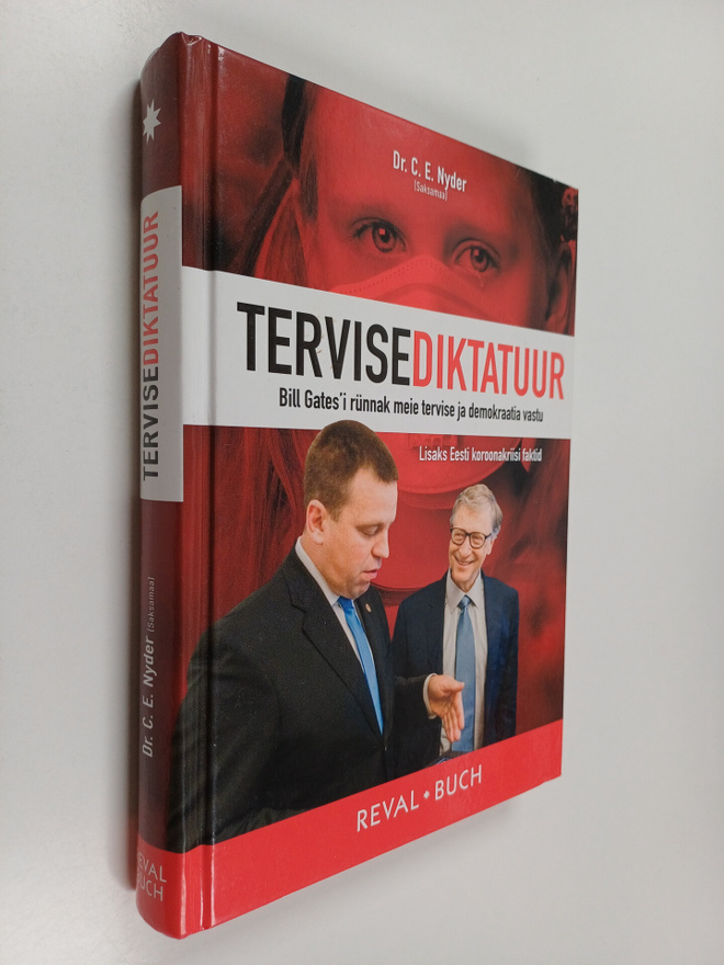 C .E. Nyder : Tervisediktatuur - Bill Gates'i runnak meie...