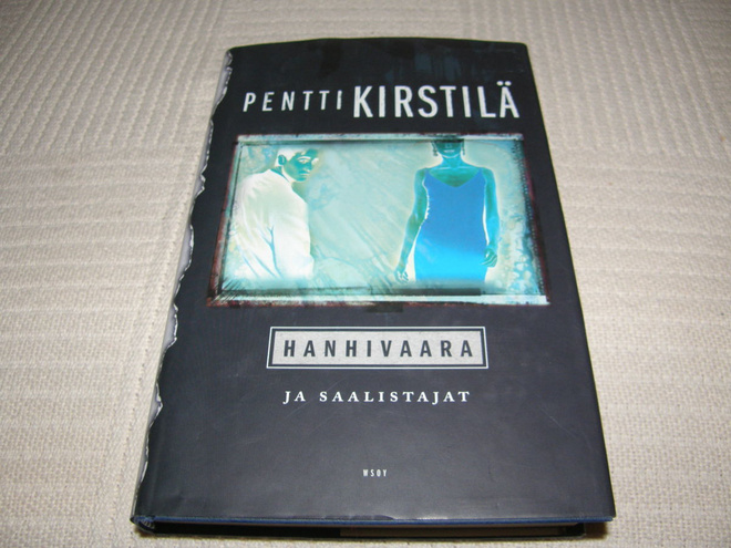 Pentti Kirstilä Hanhivaara ja saalistajat  -sid