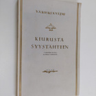 V. A. Koskenniemi : Kiurusta syystähteen - pikkukuva 1