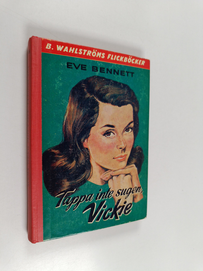 Eve Bennett : Tappa inte sugen, Vickie