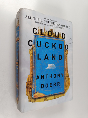 Anthony Doerr : Cloud Cuckoo Land