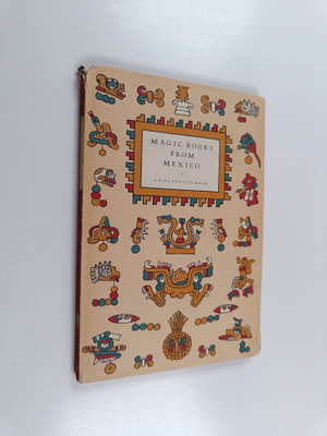 C.A. Burland : Magic Books from Mexico