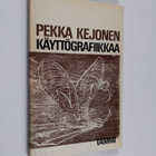 Pekka Kejonen : Käyttögrafiikkaa - pikkukuva 1