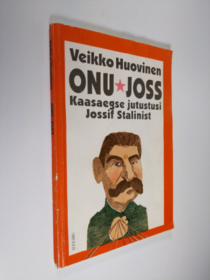 Veikko Huovinen : Onu-Joss : kaasaegse jutustusi Jossif S...