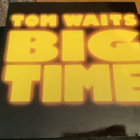 TOM WAITS - Big Time - pikkukuva 1
