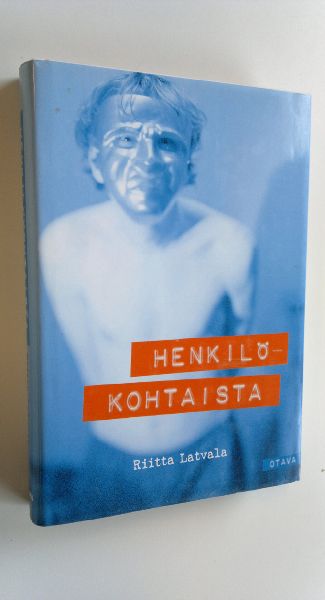 Riitta Latvala : Henkilökohtaista