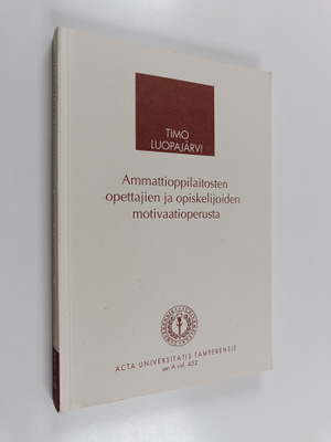 Timo Luopajärvi : Ammattioppilaitosten opettajien ja opis...