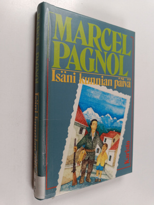 Marcel Pagnol : Isäni kunnian päivä