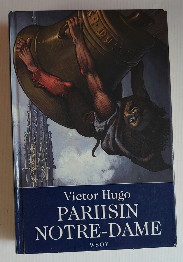 Victor Hugo - Pariisin Notre-Dame